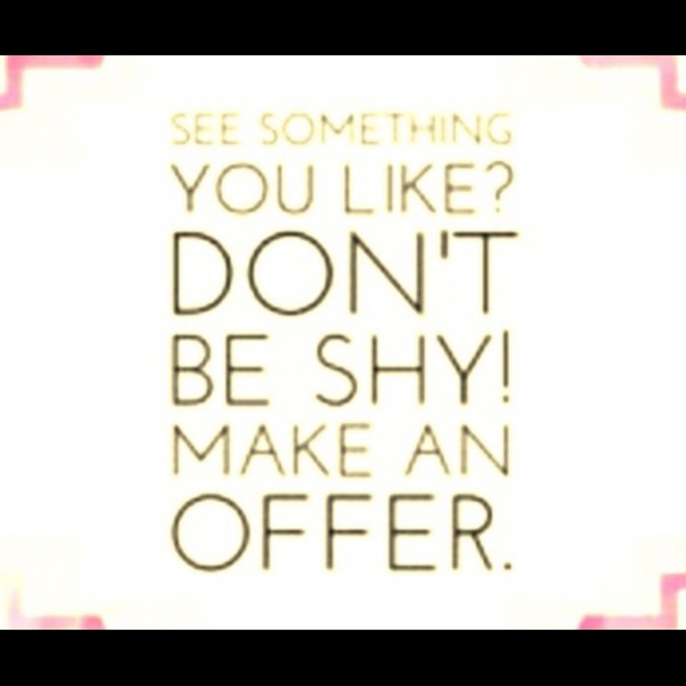 All reasonable offers accepted!! Just ask!!